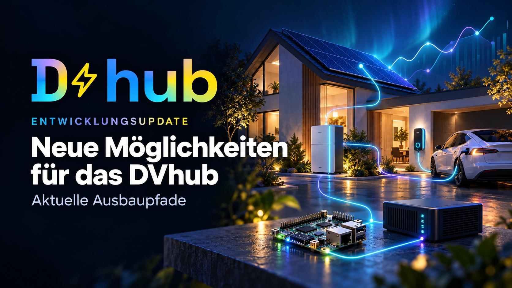 Neue Möglichkeiten für das DVhub und aktuelle Ausbaupfade